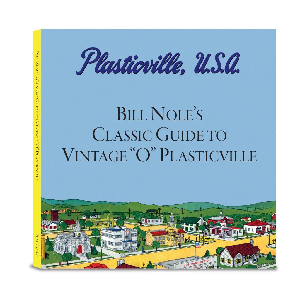 Bill Nole’s Classic Guide to Vintage O Plasticville